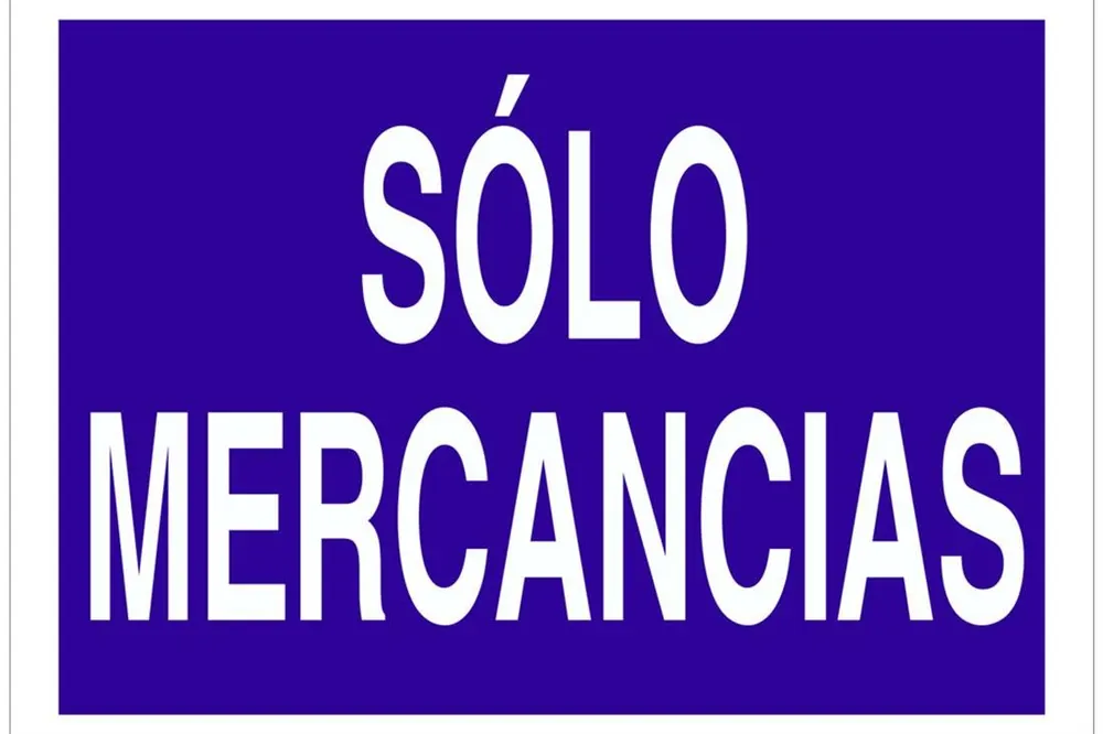 SEÑAL POLIESTIRENO 420X297 Solo mercancías Lujoso
